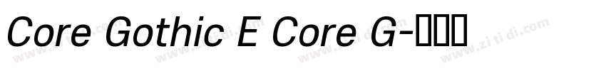 Core Gothic E Core G字体转换